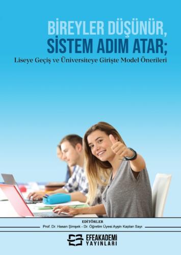 Bireyler Düşünür, Sistem Adım Atar; Liseye Geçiş ve Üniversiteye Giriş