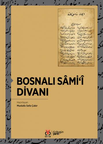 Bosnalı Sâmi‘î Divanı