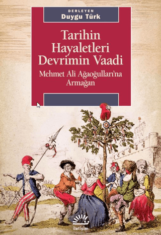Tarihin Hayaletleri Devrimin Vaadi Kolektif