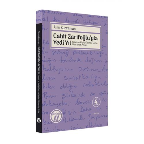 Cahit Zarifoğlu'yla Yedi Yıl Mektuplar Âlim Kahraman