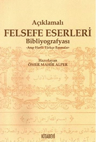Açıklamalı Felsefe Eserleri Bibliyografyası Ömer Mahir Alper