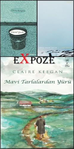 Emanet Çocuk - Böyle Küçük Şeyler - Mavi Tarlalardan Yürü, 3 Kitap Claire Keegan Seti