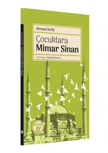 Çocuklara Mimar Sinan Ahmed Refik