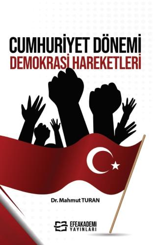 Cumhuriyet Dönemi Demokrasi Hareketleri Mahmut Turan