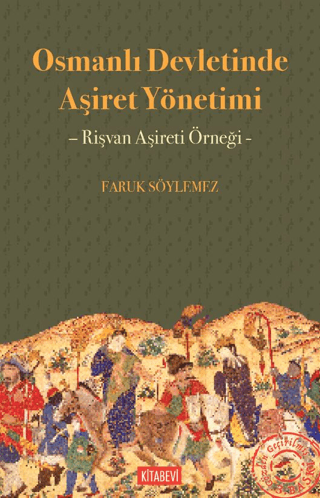 Osmanlı Devletinde Aşiret Yönetimi – Rişvan Aşireti Örneği -