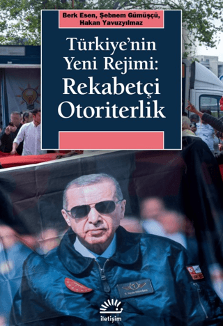 Türkiye'nin Yeni Rejimi: Rekabetçi Otoriterlik