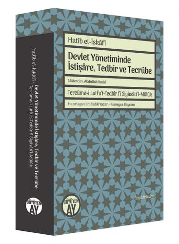 Devlet Yönetiminde İstişâre, Tedbir ve Tecrübe Hatîb el-İskâfî