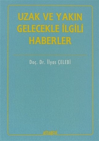 Uzak ve Yakın Gelecekle İlgili Haberler
