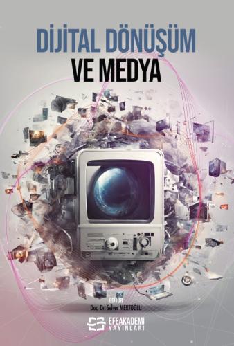 Dijital Dönüşüm ve Medya