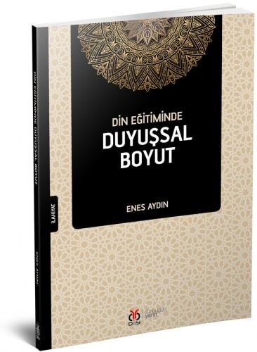 Din Eğitiminde Duyuşsal Boyut Enes Aydın