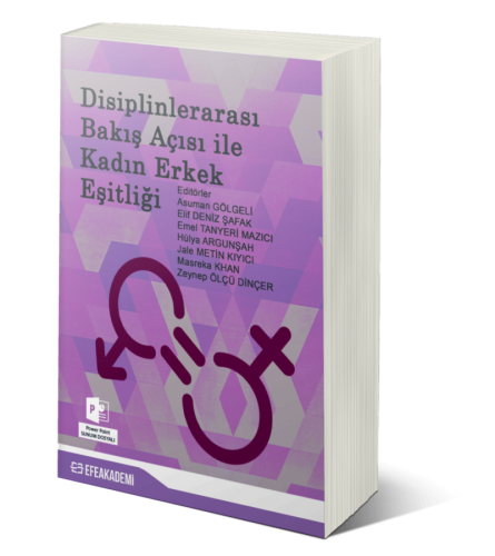 Disiplinlerarası Bakış Açısı İle Kadın Erkek Eşitliği Asuman Gölgeli