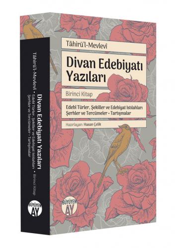 Divan Edebiyatı Yazıları (Birinci Kitap) Tâhirü'l-Mevlevî