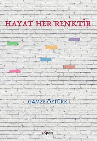 Hayat Her Renktir Gamze Öztürk