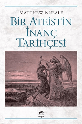 Bir Ateistin İnanç Tarihçesi Matthew Kneale