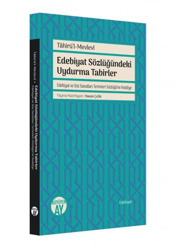 Edebiyat Sözlüğündeki Uydurma Tabirler Tâhirü'l-Mevlevî