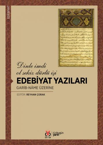 Edebiyat Yazıları: Garib-nâme Üzerine Reyhan Çorak