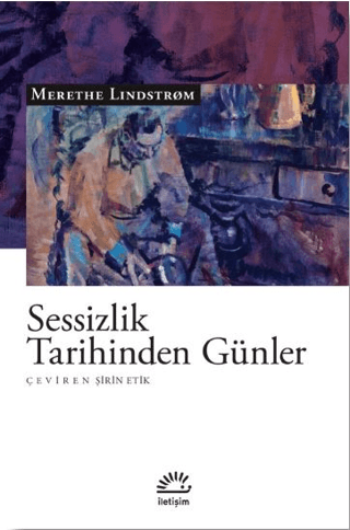 Sessizlik Tarihinden Günler