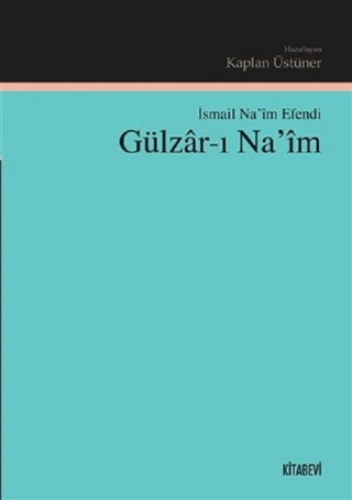 Gülzar-ı Na'im İsmail Na’im Efendi