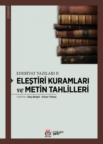 Eleştiri Kuramları ve Metin Tahlilleri Ulaş Bingöl