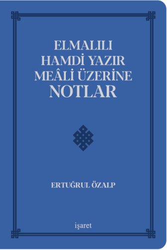Elmalılı Hamdi Yazır Meâli Üzerine Notlar