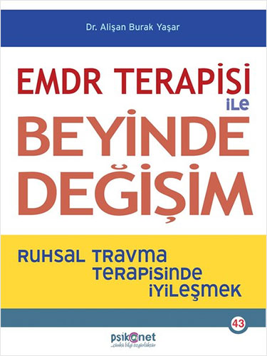 EMDR Terapisi ile Beyinde Değişim Alişan Burak Yaşar