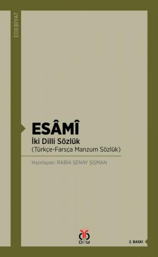 ESÂMÎ İki Dilli Sözlük (Türkçe-Farsça Manzum Sözlük)