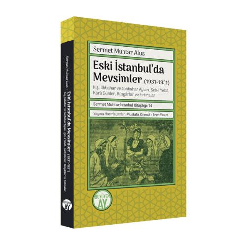 Eski İstanbul'da Mevsimler (1931-1951)