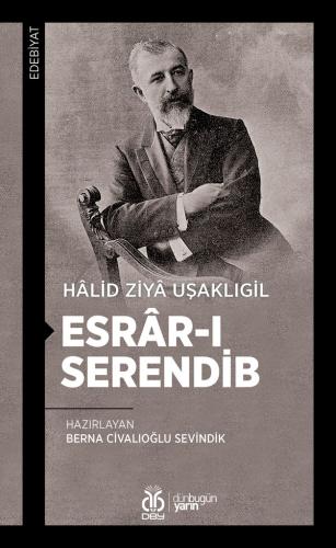 Esrâr-ı Serendib Hâlid Ziyâ Uşaklıgil, Berna Civalıoğlu Sevindik