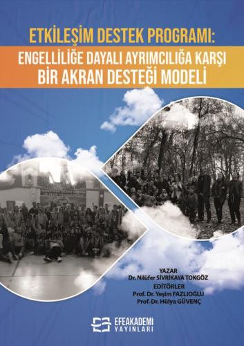 Etkileşim Destek Programı: Engelliliğe Dayalı Ayrımcılığa Karşı Bir Akran Desteği Modeli