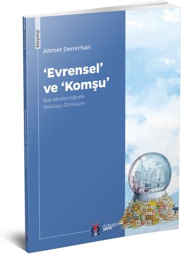 Evrensel ve Komşu (Batı Modernliğinde Pavlusçu Dönüşüm)