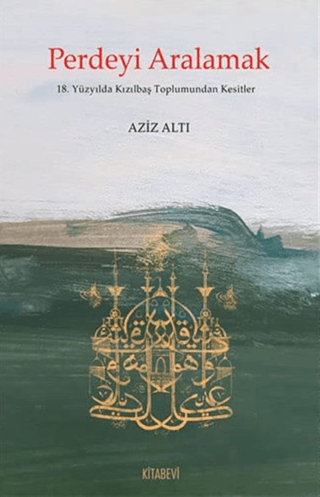 Perdeyi Aralamak Aziz Altı