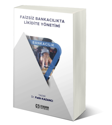 Faizsiz Bankacılıkta Likidite Yönetimi Fatih KAZANCI