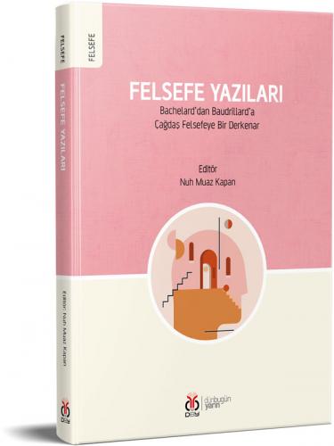 Felsefe Yazıları Nuh Muaz Kapan