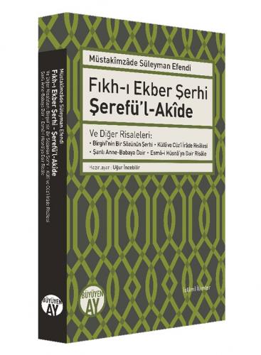 Fıkh-ı Ekber Şerhi Şerefü'l-Akîde Müstakimzade Süleyman Efendi