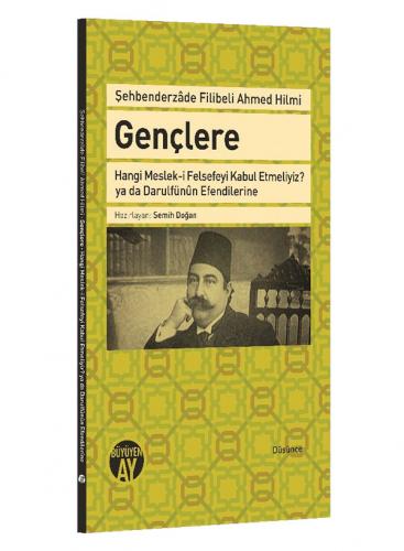 Gençlere Şehbenderzade Filibeli Ahmed Hilmi