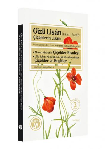 Gizli Lisân (Lisân-ı Ezhâr) / Çiçeklerin Lisânı Avânzâde Mehmed Süleym