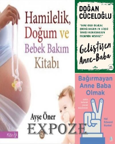 Hamilelik, Doğum ve Bebek Bakım Kitabı - Geliştiren Anne Baba - Bağırmayan Anne Baba Olmak