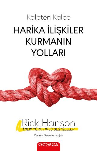Harika İlişkiler Kurmanın Yolları Rick Hanson
