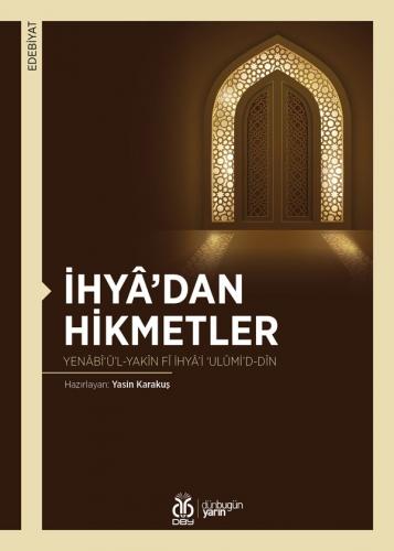 İhyâ'dan Hikmetler
