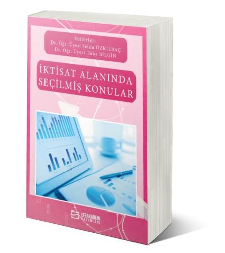 İktisat Alanında Seçilmiş Konular Seda Özkılbaç