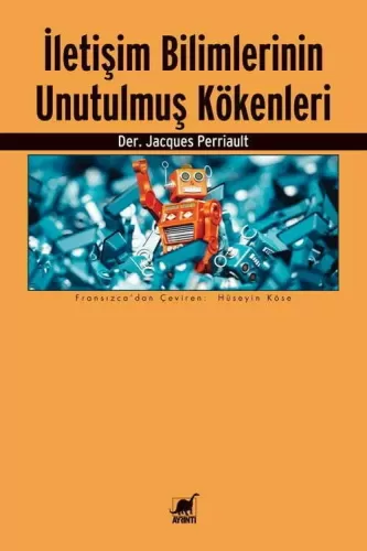 İletişim Bilimlerinin Unutulmuş Kökenleri