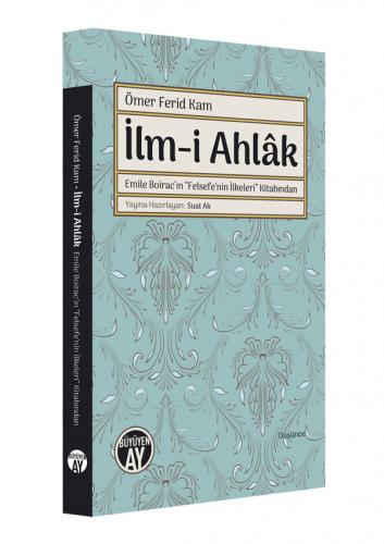 İlm-i Ahlâk Ömer Ferid Kam