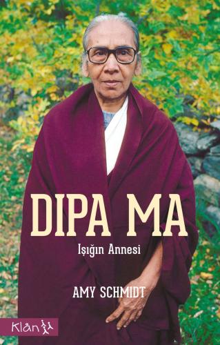 Dipa Ma: Işığın Annesi