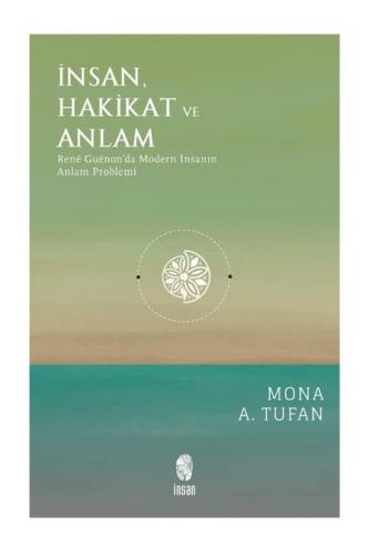 İnsan Hakikat ve Anlam