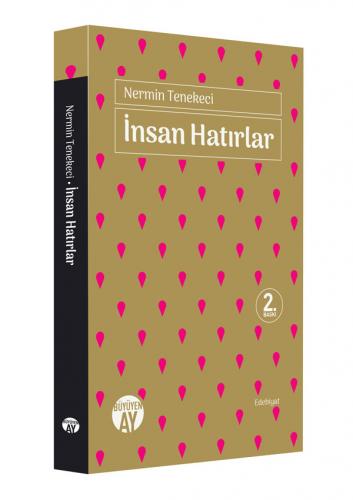 İnsan Hatırlar Nermin Tenekeci