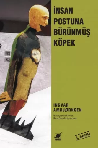 İnsan Postuna Bürünmüş Köpek