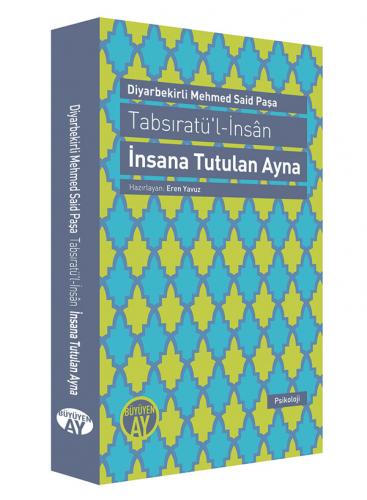 İnsana Tutulan Ayna Diyarbekirli Mehmed Said Paşa