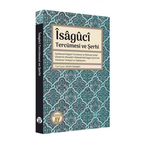 Îsâgûcî Tercümesi ve Şerhi
