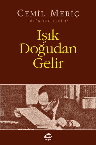 Işık Doğudan Gelir Cemil Meriç