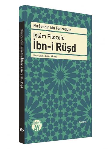 İslâm Filozofu İbn-i Rüşd Rızaeddin Bin Fahreddin